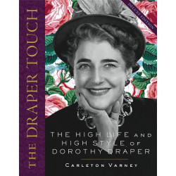 Draper Touch: The High Life & High Style of Dorothy Draper