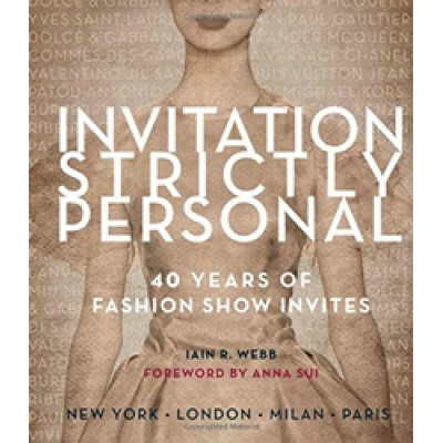 Invitation Strictly Personal: 40 Years of Fashion Show Invites