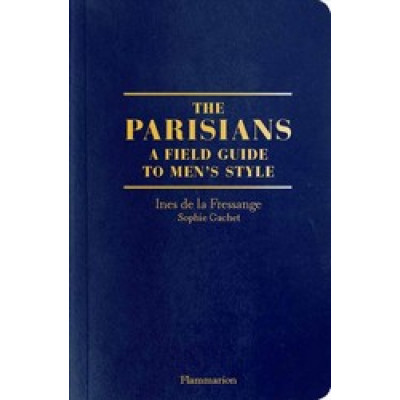 The Parisian Field Guide to Men's Style