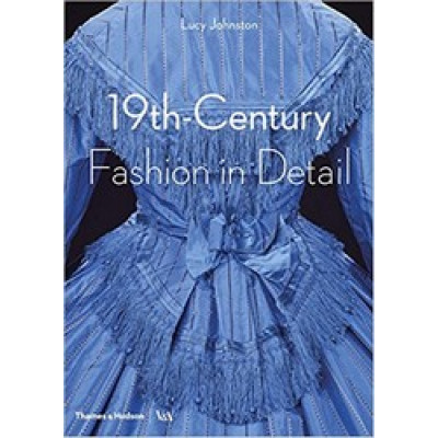 19th Century Fashion in Detail