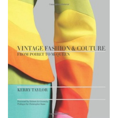 Vintage Fashion & Couture: From Poiret to McQueen