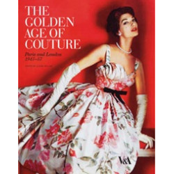 The Golden Age of Couture. Paris and London 1947-1957 (Paperback)