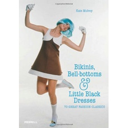 Bikinis, Bell-bottoms and Little Black Dresses