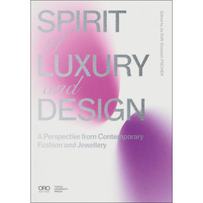 Spirit of Luxury and Design: A Perspective from Contemporary Fashion and Jewelry