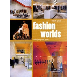 Fashion World: Contemporary Retail Spaces