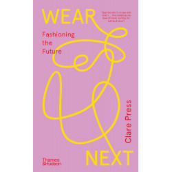 Wear Next: Fashioning the Future