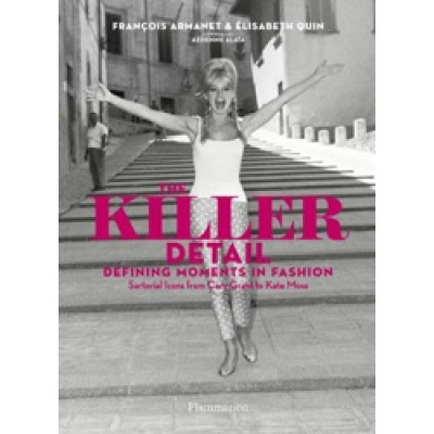 The Killer Detail: Defining Moments in Fashion