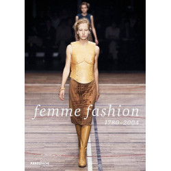 Femme Fashion. 1780-2004