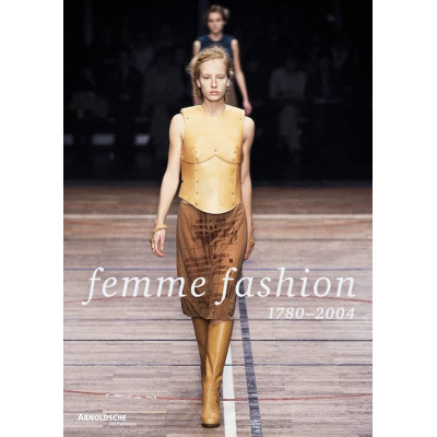 Femme Fashion. 1780-2004