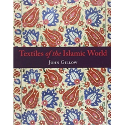 Textiles of the Islamic World Textiles of the Islamic World