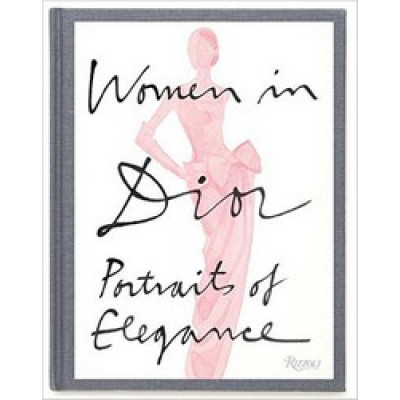 Women in Dior: Portraits of Elegance
