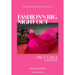 Fashion's Big Night Out: A Met Gala Look Book