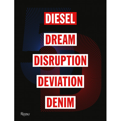 Diesel, Dream, Disruption, Deviation, Denim