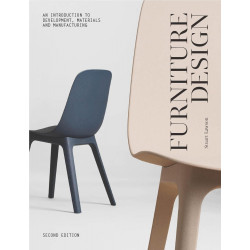 Furniture Design: An Introduction to Development, Materials and Manufacturing