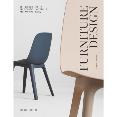 Furniture Design: An Introduction to Development, Materials and Manufacturing