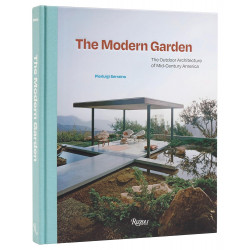 The Modern Garden: The Outdoor Architecture of Mid-Century America