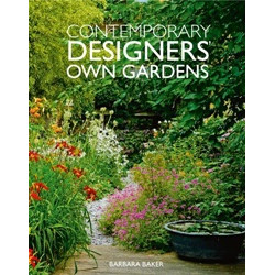 Contemporary Designers' Own Gardens