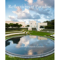 Reflections of Paradise The Gardens of Fernando Caruncho