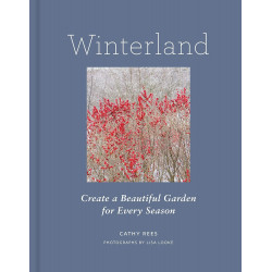 Winterland: Create a Beautiful Garden for Every Season