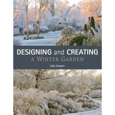Designing & Creating a Winter Garden