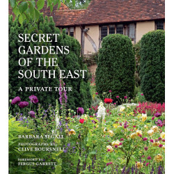 The Secret Gardens of the South East