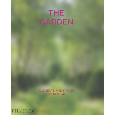 The Garden: Elements and Styles