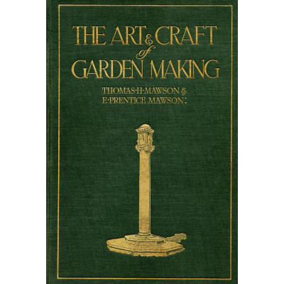 Mawson: The Art and Craft of Garden Making