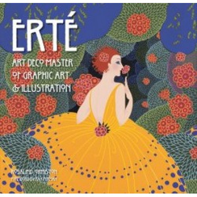 Erte: Art Deco Master of Graphic Art & Illustration Erte: Art Deco Master of Graphic Art & Illustration