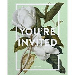You're Invited!: Invitation Design for Every Occasion