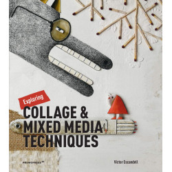 Exploring Collage & Mixed Media Techniques