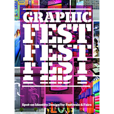 Graphic Fest: Identities for Festivals & Fairs