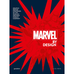 Marvel By Design: Graphic Design Strategies of the World's Greatest Comics Company