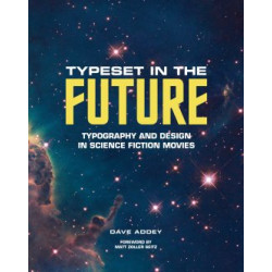 Typeset in the Future: Typography and Design in Science Fiction Movies
