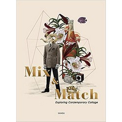 Mix and Match: Exploring Contemporary Collage