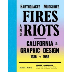 Earthquakes, Mudslides, Fires and Riots