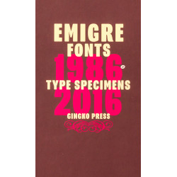 Emigre Fonts: Type Specimens 1986-2016