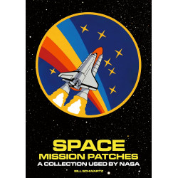 Space Mission Patches: A Collection Used by NASA