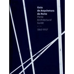 Porto Architectural Guide, 1942-2017