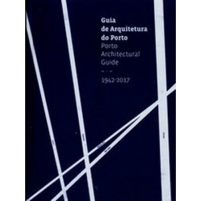 Porto Architectural Guide, 1942-2017