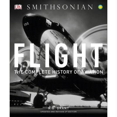 Flight: The Complete History of Aviation