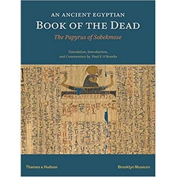 An Egyptian Book of the Dead: The Papyrus of Sobekmose