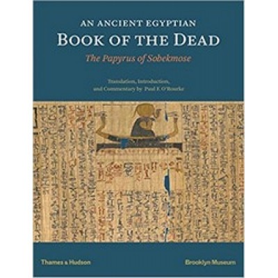 An Egyptian Book of the Dead: The Papyrus of Sobekmose