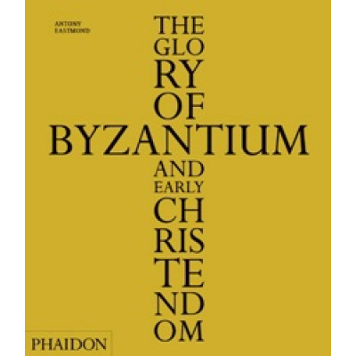 The Glory of Byzantium and Early Christendom (Уценка)