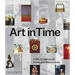 Art in Time: A World History of Styles and Movements