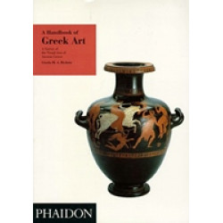 A Handbook of Greek Art: A Survey of the Visual Arts of Ancient Greece