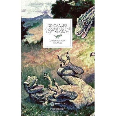 Dinosaurs: a Journey to the Lost Kingdom