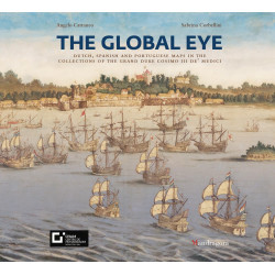 The Global Eye: Dutch, Spanish and Portuguese maps in the collections of the Grand Duke Cosimo III de' Medici