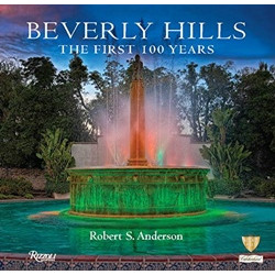 Beverly Hills: The First 100 Years