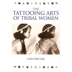 The Tattooing Arts of Tribal Women