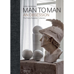 Man to Man: An Obsession, The Pierre Passebon Collection